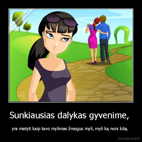 Sunkiausias dalykas gyvenime, 