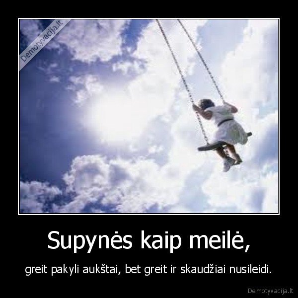 Supynės kaip meilė,