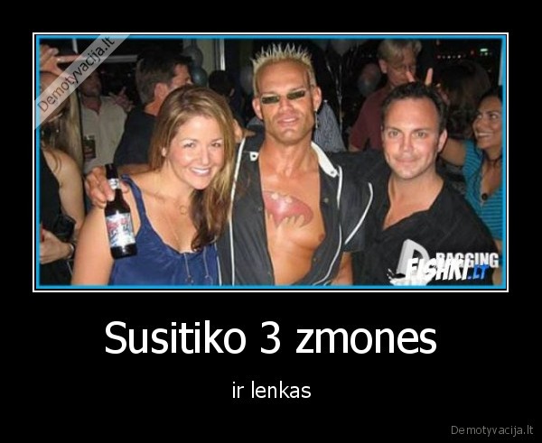 Susitiko 3 zmones