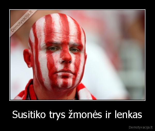 Susitiko trys žmonės ir lenkas