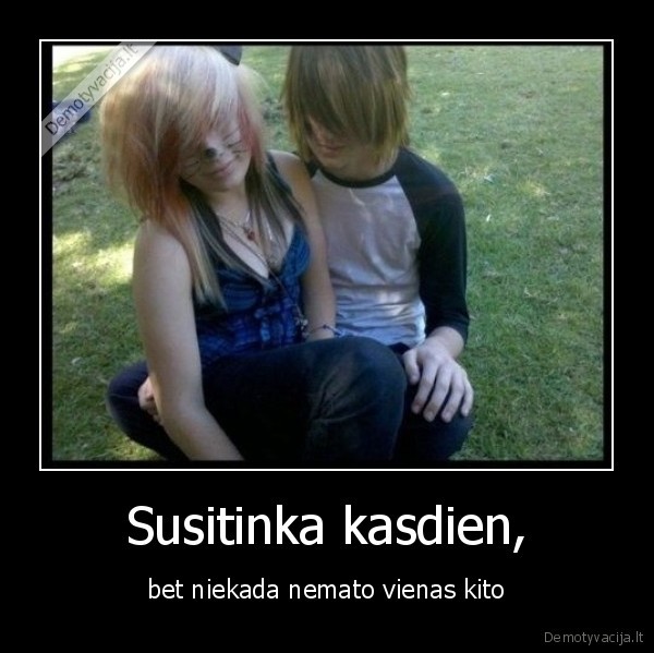 Susitinka kasdien,