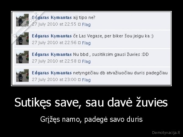 Sutikęs save, sau davė žuvies