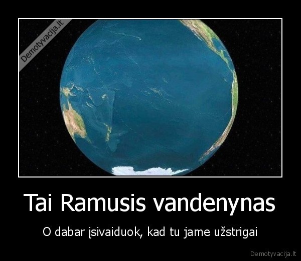 Tai Ramusis vandenynas