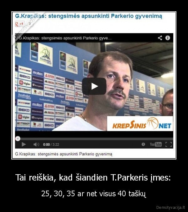 tony, parker,buk, geras, tony, mes, pro, slai, viska