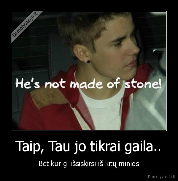 stop, patycios, justin, bieber, jis, zmogus, su, jausmas, kaip, mes, visi