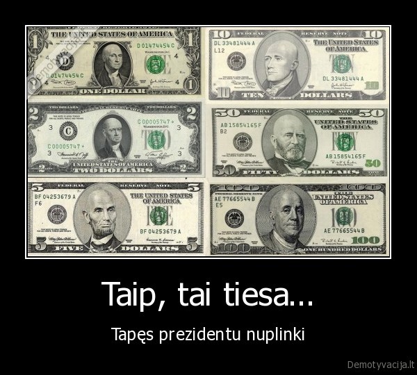 Taip, tai tiesa...