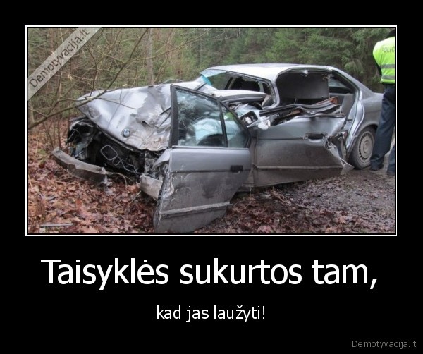 taisykles,bmw,avarija,lauzyti