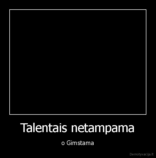 Talentais netampama