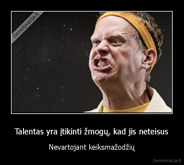 keiksmai,tikras, talentas