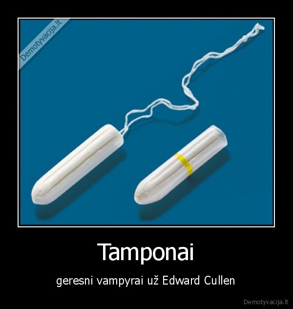 tamponai,vampyrai,edward, cullen