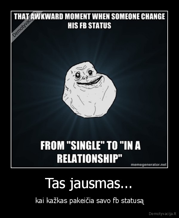 facebook,status, single,in, a, relationship,forever, alone