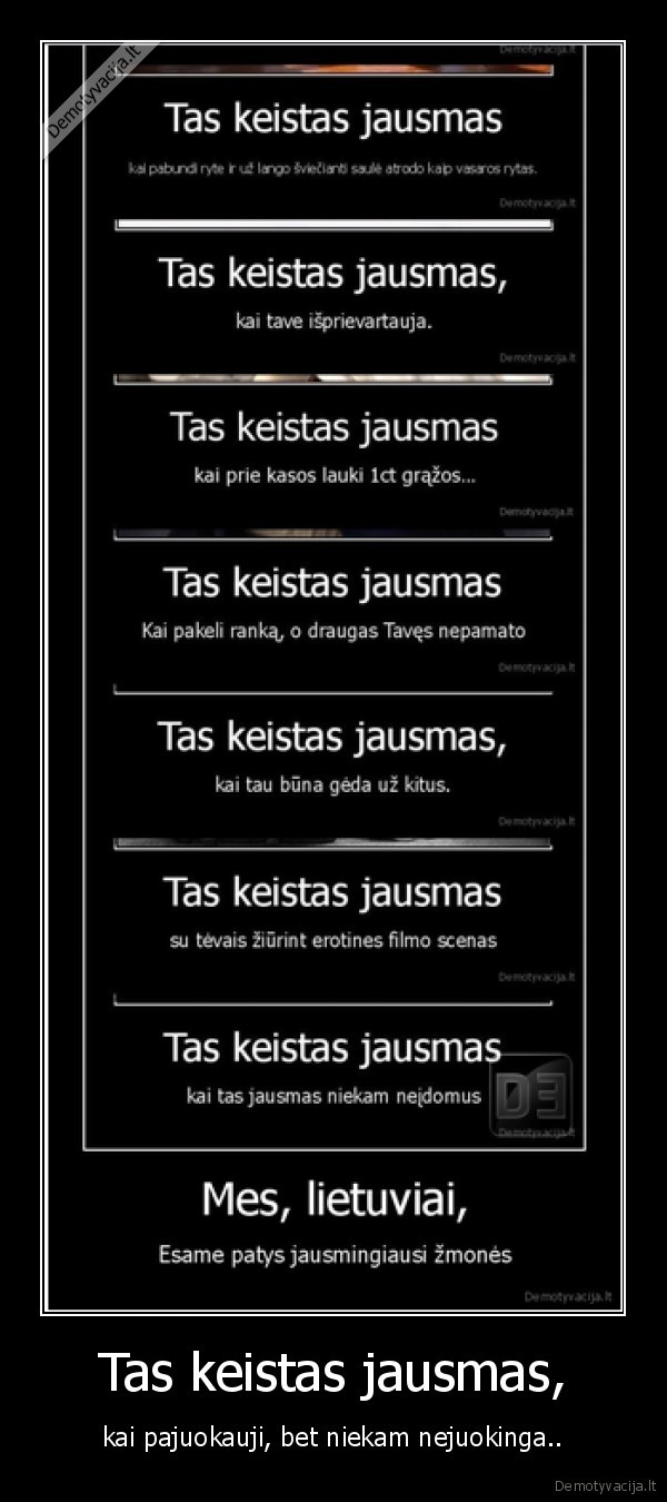 Tas keistas jausmas,