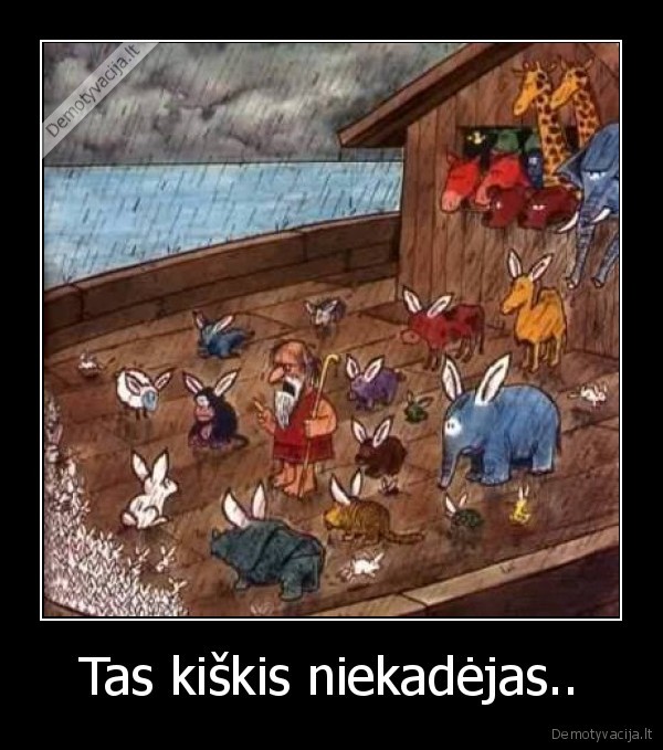 Tas kiškis niekadėjas..