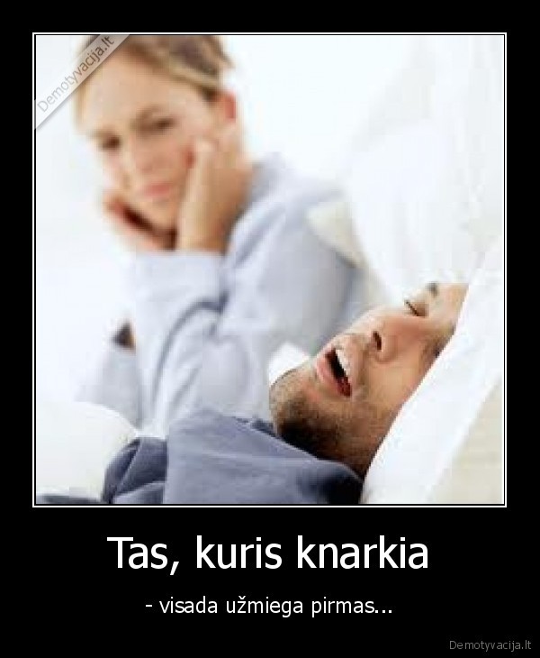 Tas, kuris knarkia