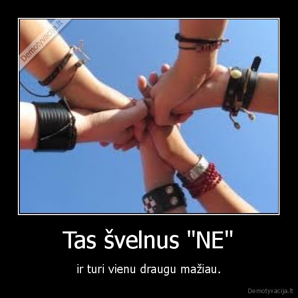 Tas švelnus &quot;NE&quot;