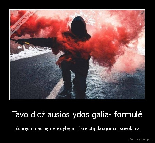 Tavo didžiausios ydos galia- formulė