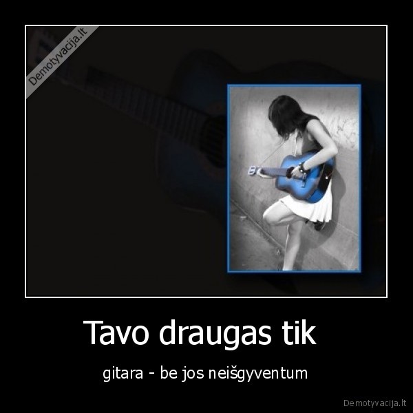 Tavo draugas tik 