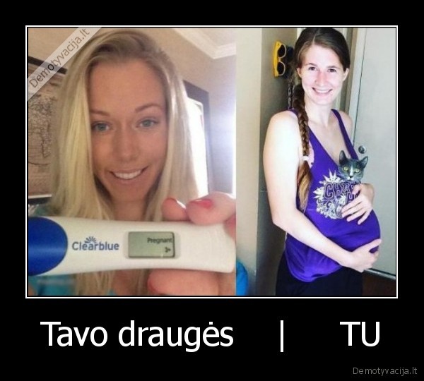 Tavo draugės    |     TU