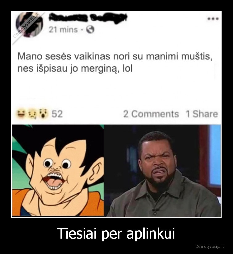 tiesiai,per,aplinkui