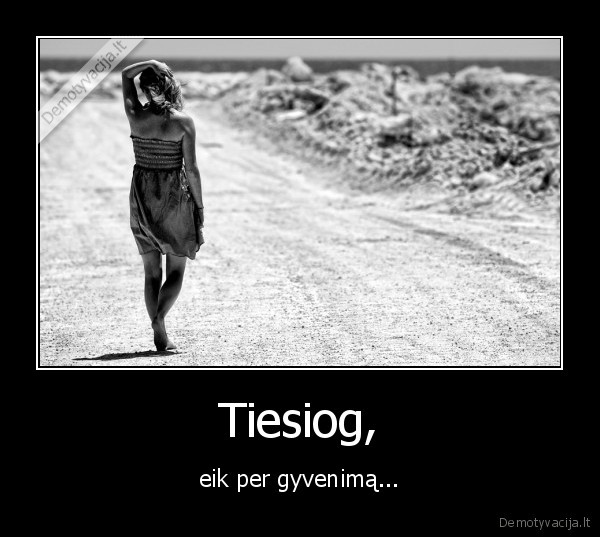 Tiesiog,