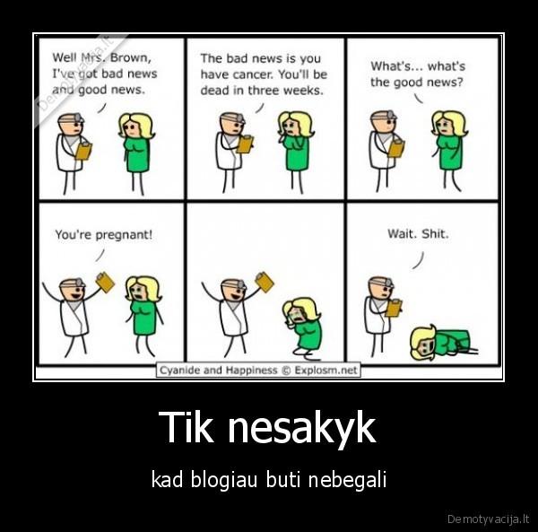 Tik nesakyk