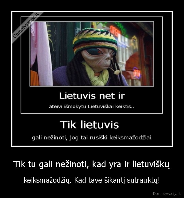 eik, tu, peklon., kad, tave, sikanti, sutrauktu