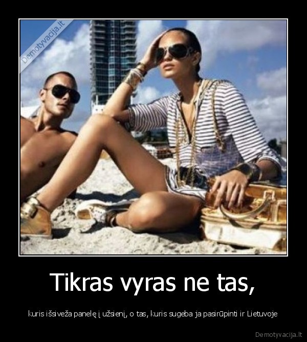 Tikras vyras ne tas,