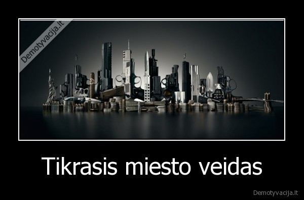 Tikrasis miesto veidas