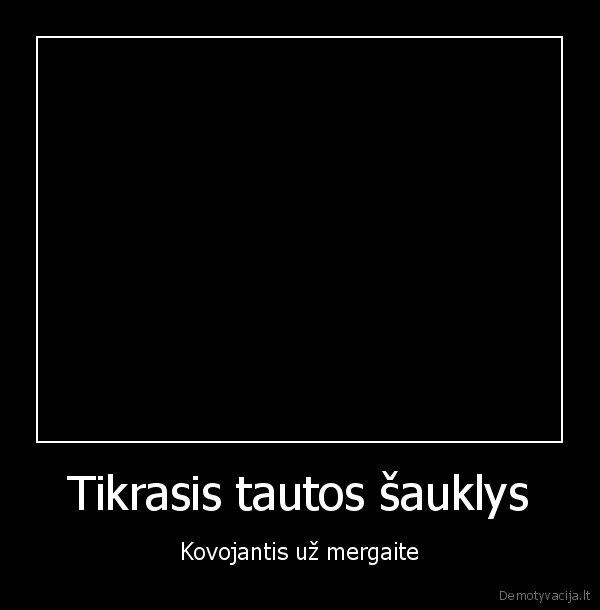 Tikrasis tautos šauklys