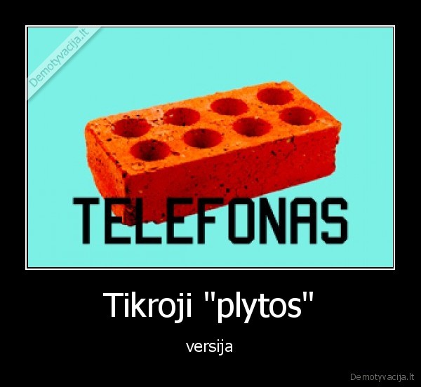 Tikroji &quot;plytos&quot;