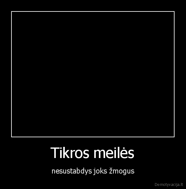 Tikros meilės