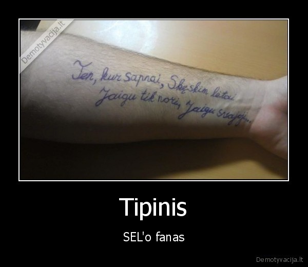 selo, daina,ten, kur, sapnai,tatuiruote