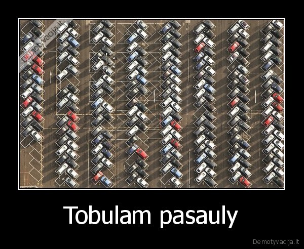 Tobulam pasauly