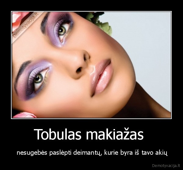 Tobulas makiažas 