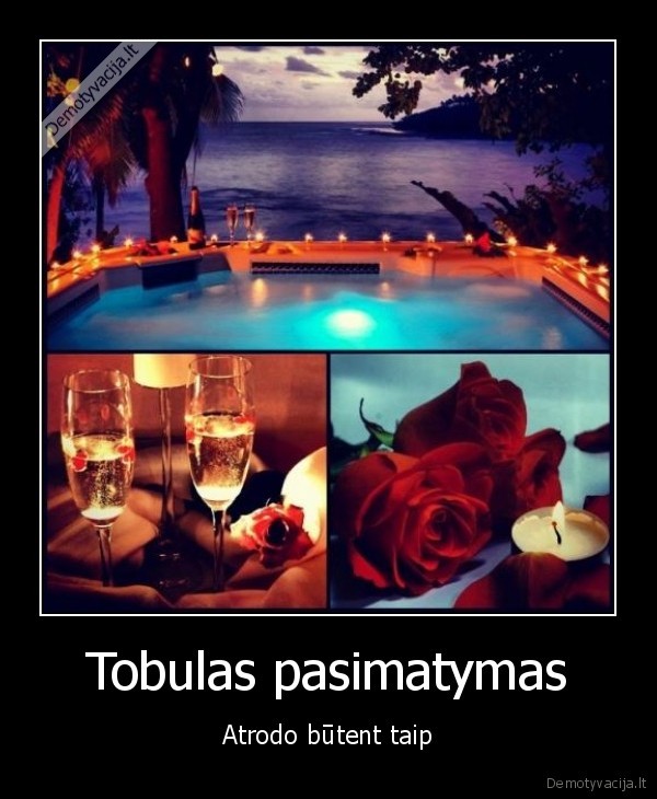 Tobulas pasimatymas