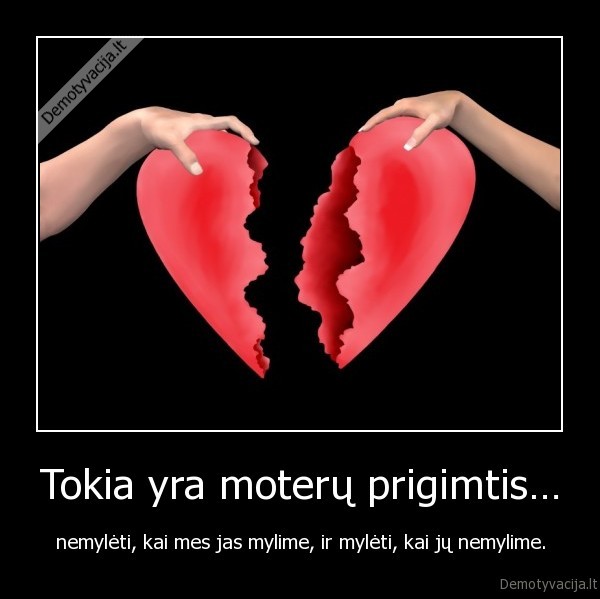 Tokia yra moterų prigimtis…