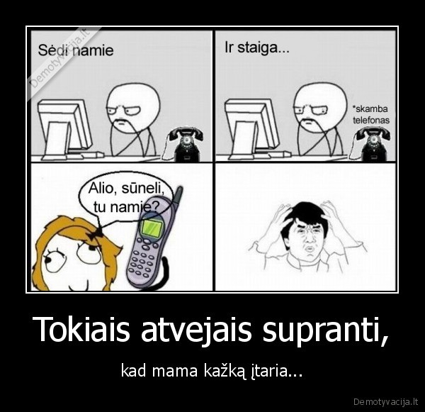 Tokiais atvejais supranti,