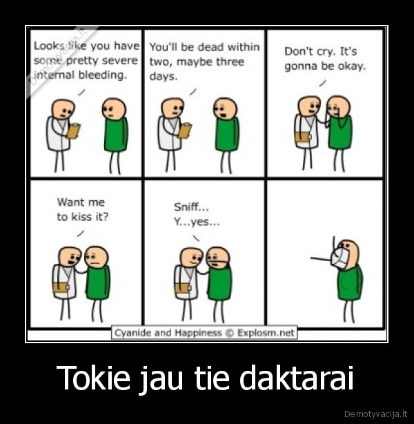 Tokie jau tie daktarai