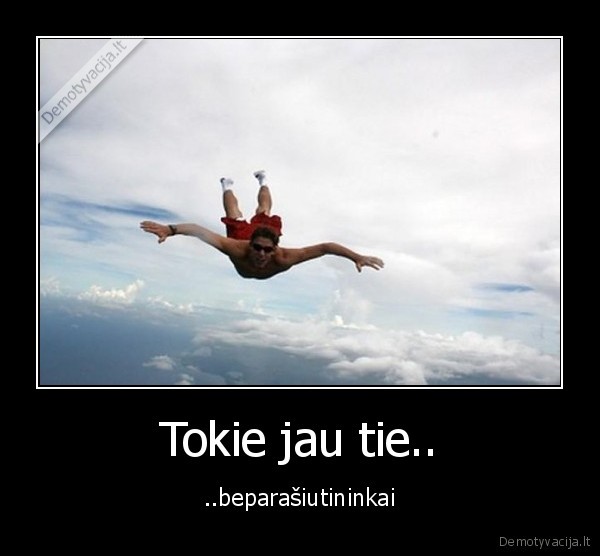 Tokie jau tie..