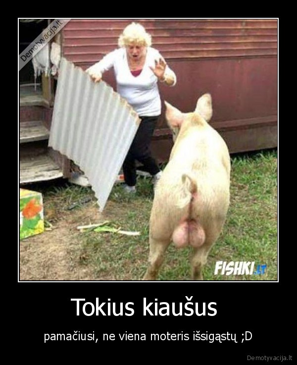 Tokius kiaušus 