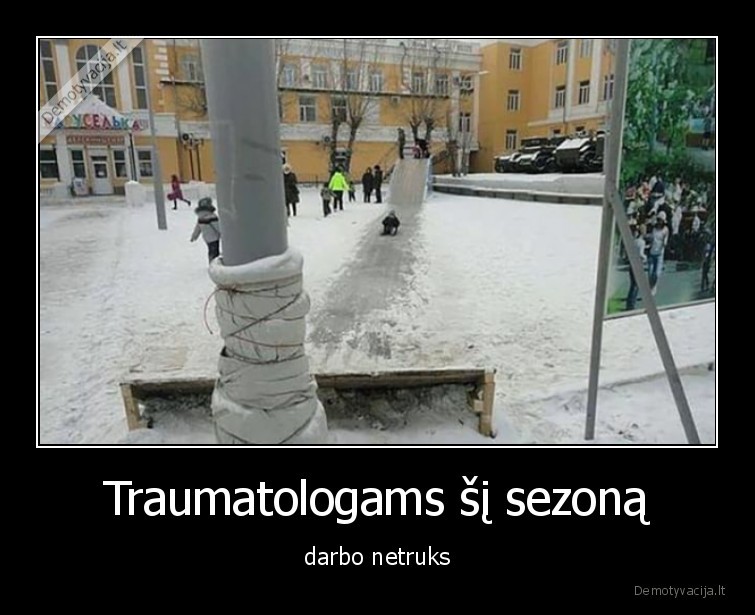 Traumatologams šį sezoną