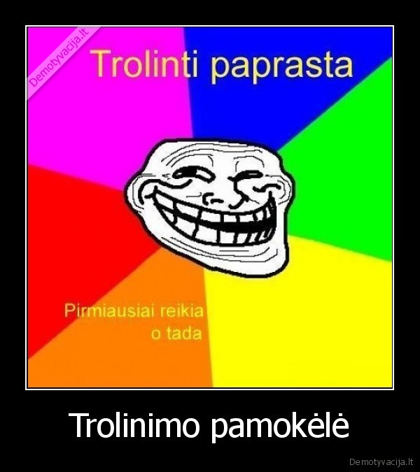 Trolinimo pamokėlė