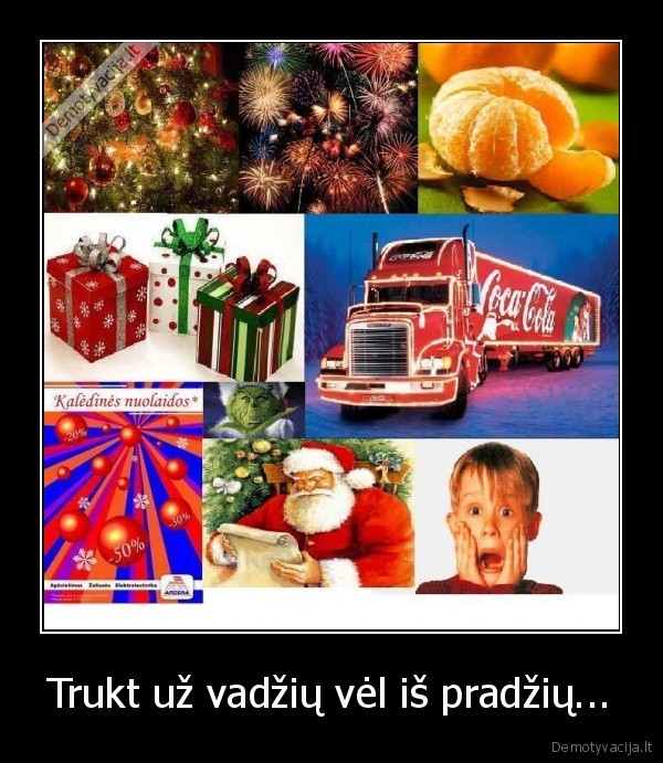 Trukt už vadžių vėl iš pradžių...