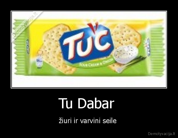 Tu Dabar 