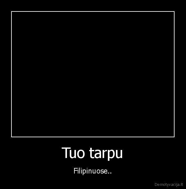 Tuo tarpu