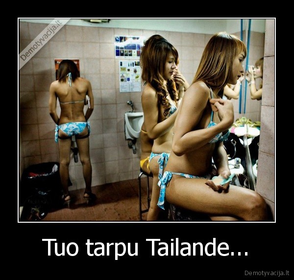 Tuo tarpu Tailande...