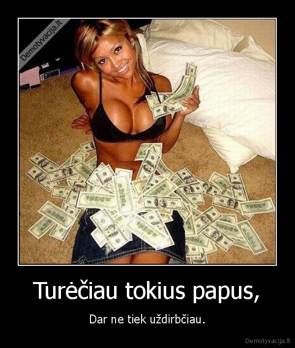 Turėčiau tokius papus,