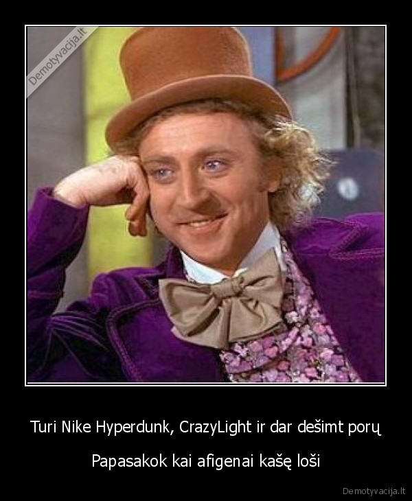 Turi Nike Hyperdunk, CrazyLight ir dar dešimt porų