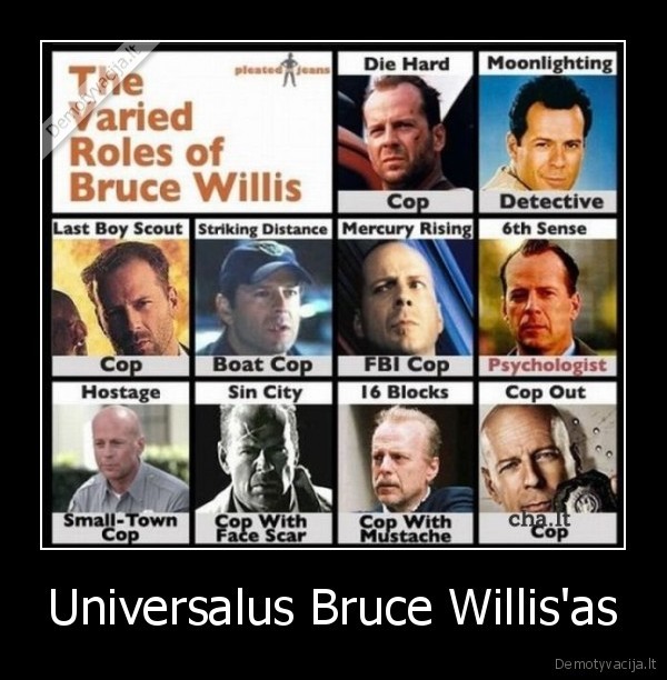 Universalus Bruce Willis'as