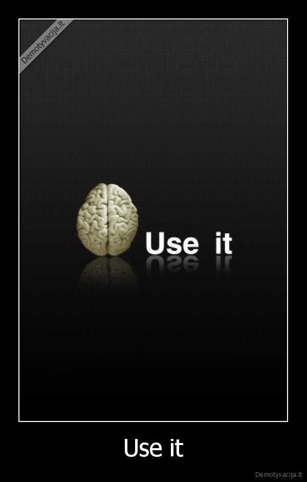 Use it